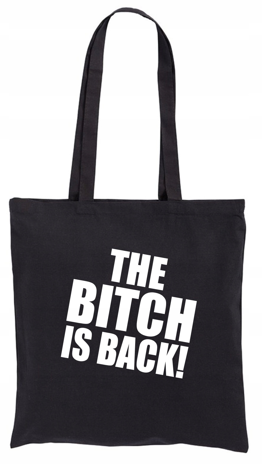 The Bitch is Back, Torba bawełniana Ekologiczna