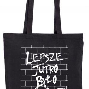 Lepsze jutro było wczoraj, Torba bawełniana