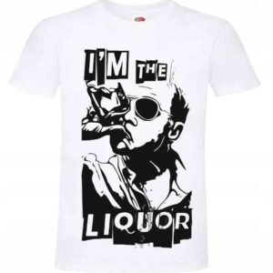 I'm the liquor Jestem wódzią, Chłopaki, koszulka