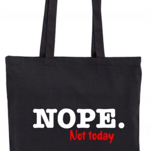 Nope Not Today, Nie Dzisiaj, Śmieszna Torba bawełniana eko shopper