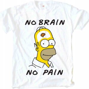 Homer No Brain no Pain, koszulka