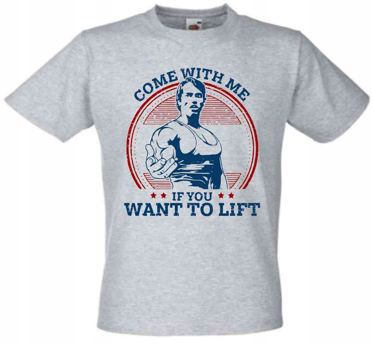 koszulka Come with me if you want to lift,