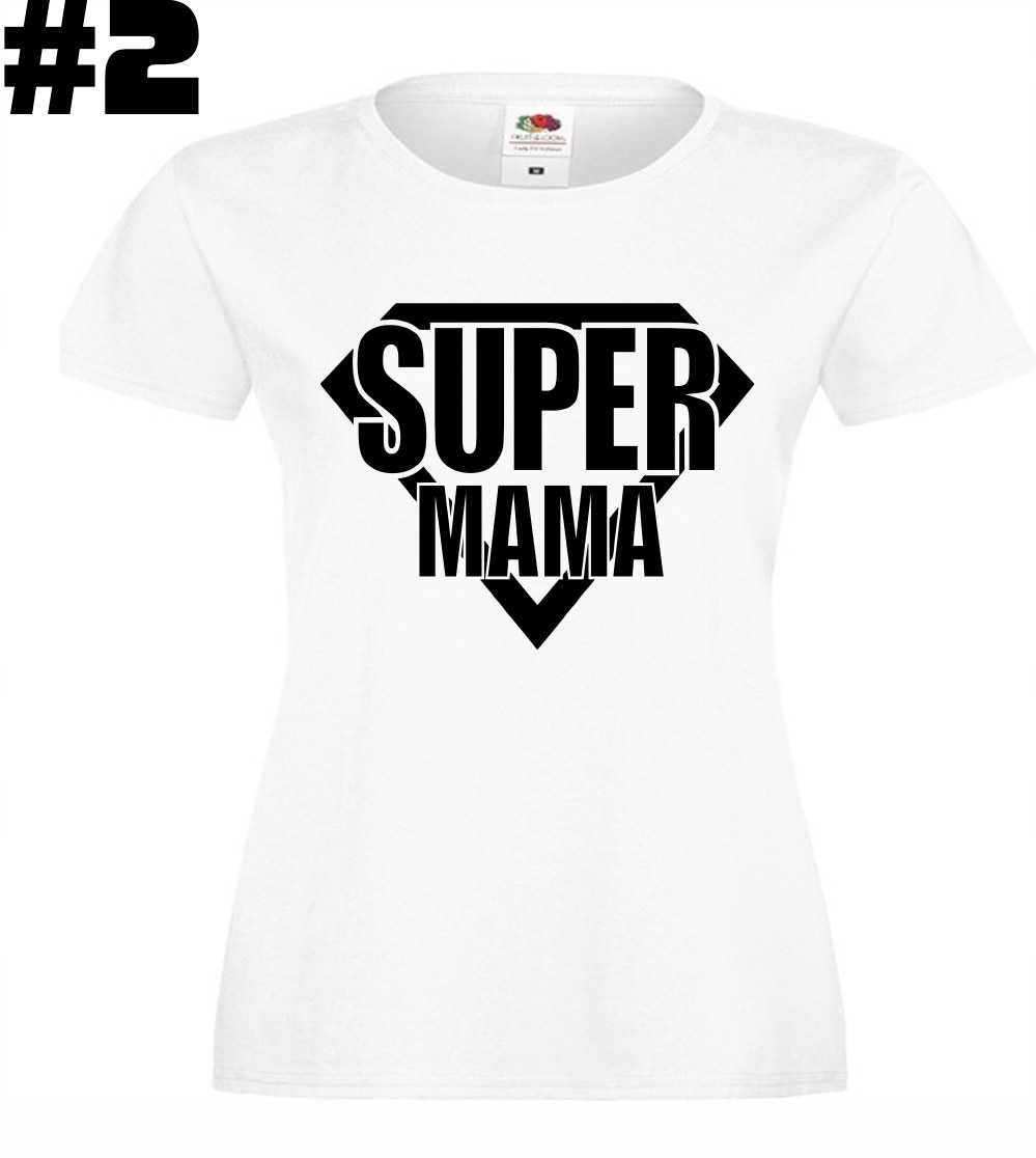 Super MAMA, dla Mamy, Dzień Matki, koszulka - obrazek 3