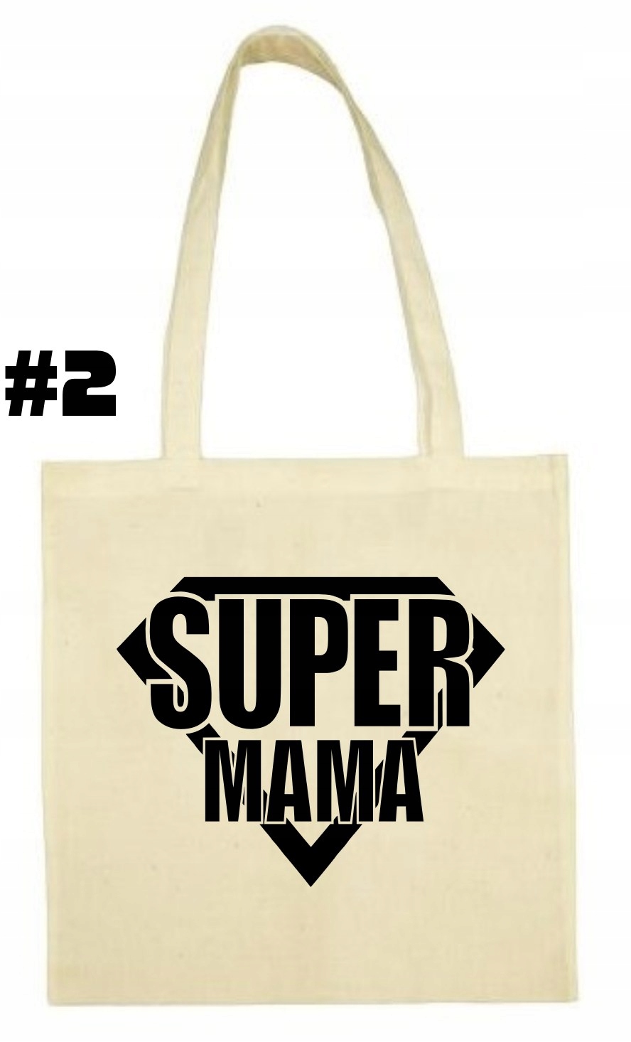 Super MAMA, dla Mamy Torba bawełniana Ekologiczna - obrazek 2
