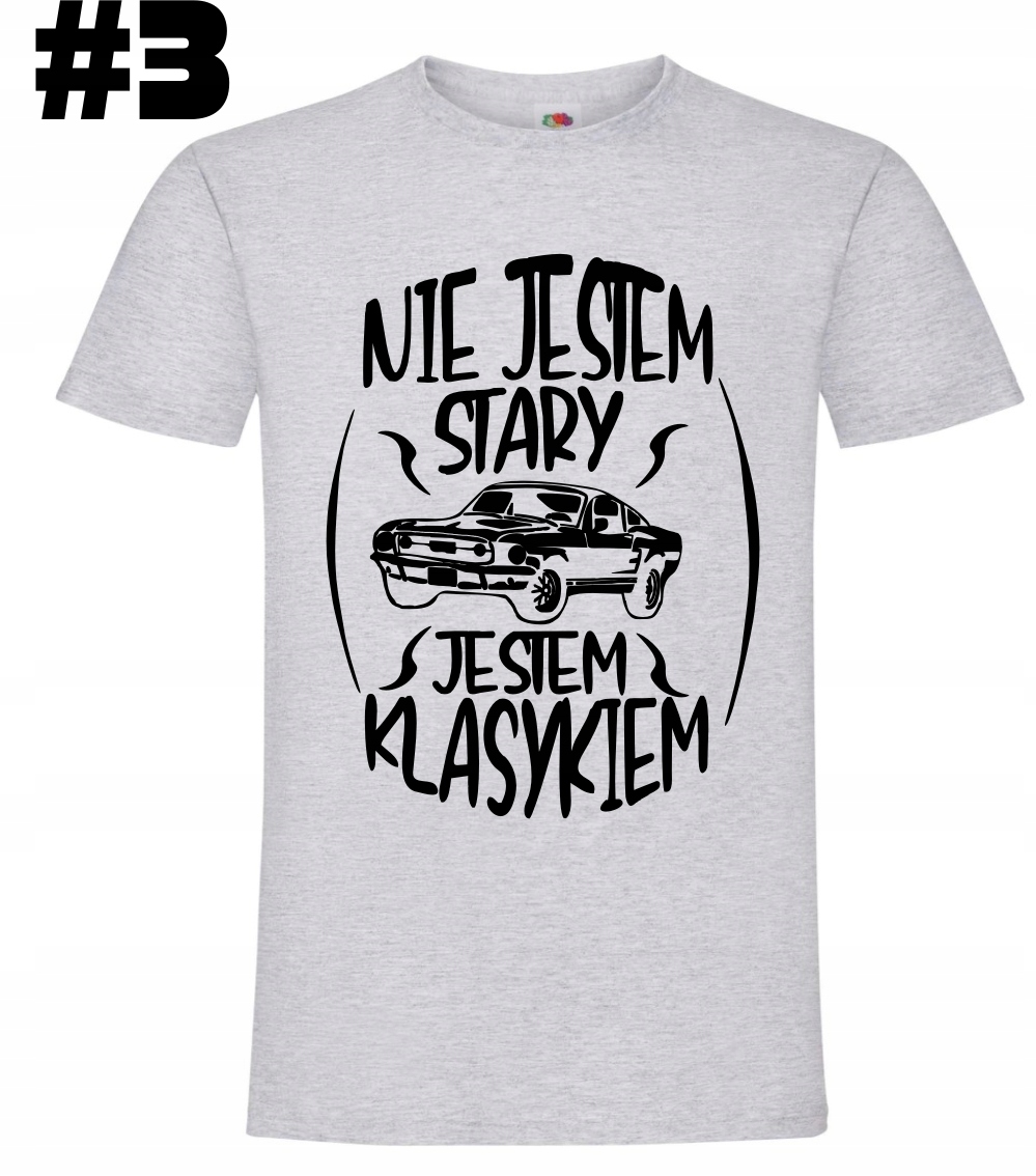 Nie jestem Stary Jestem Klasykiem, Urodziny, Koszulka - obrazek 4