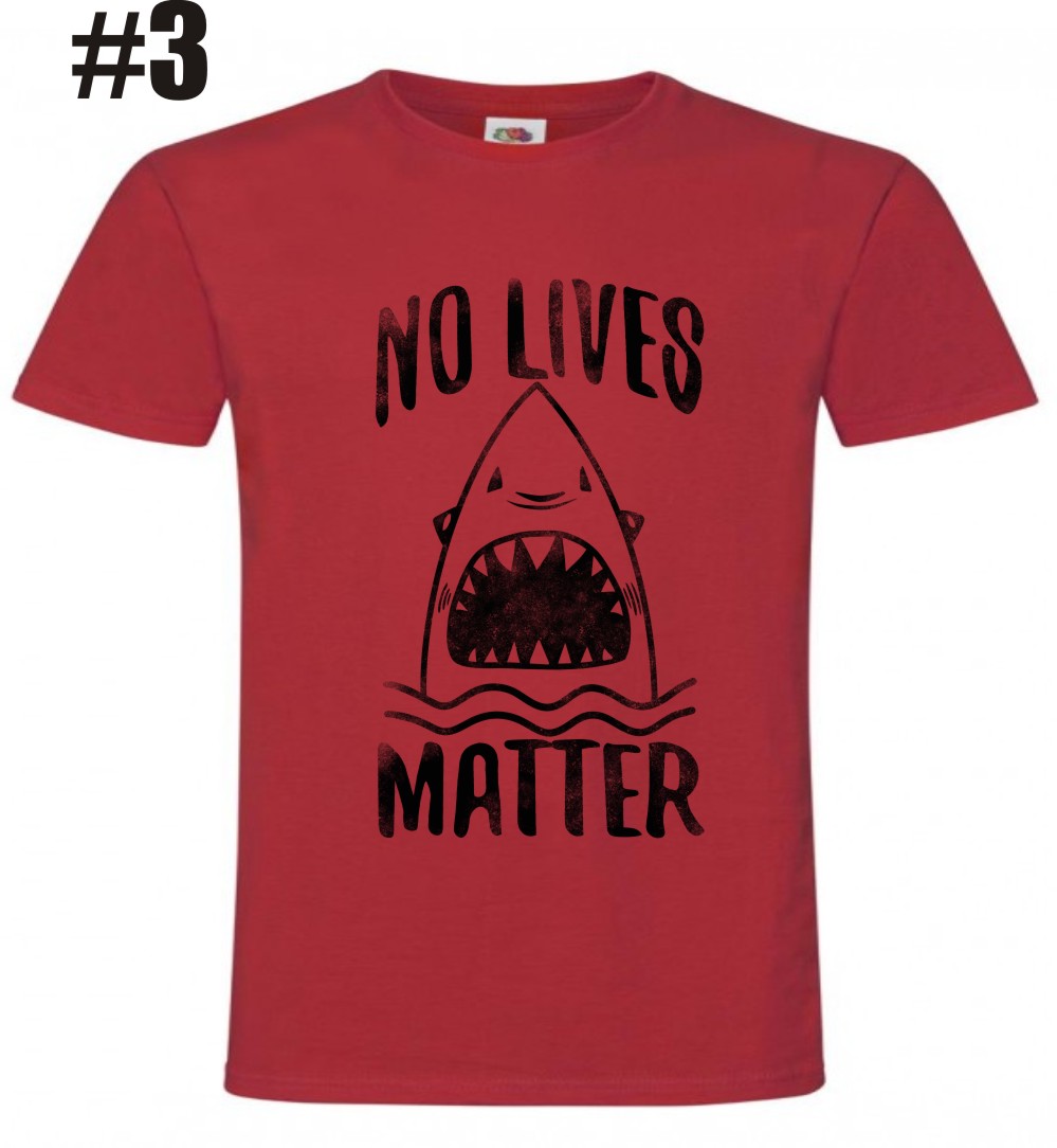 No Lives Matter, Rekin, Koszulka - obrazek 4