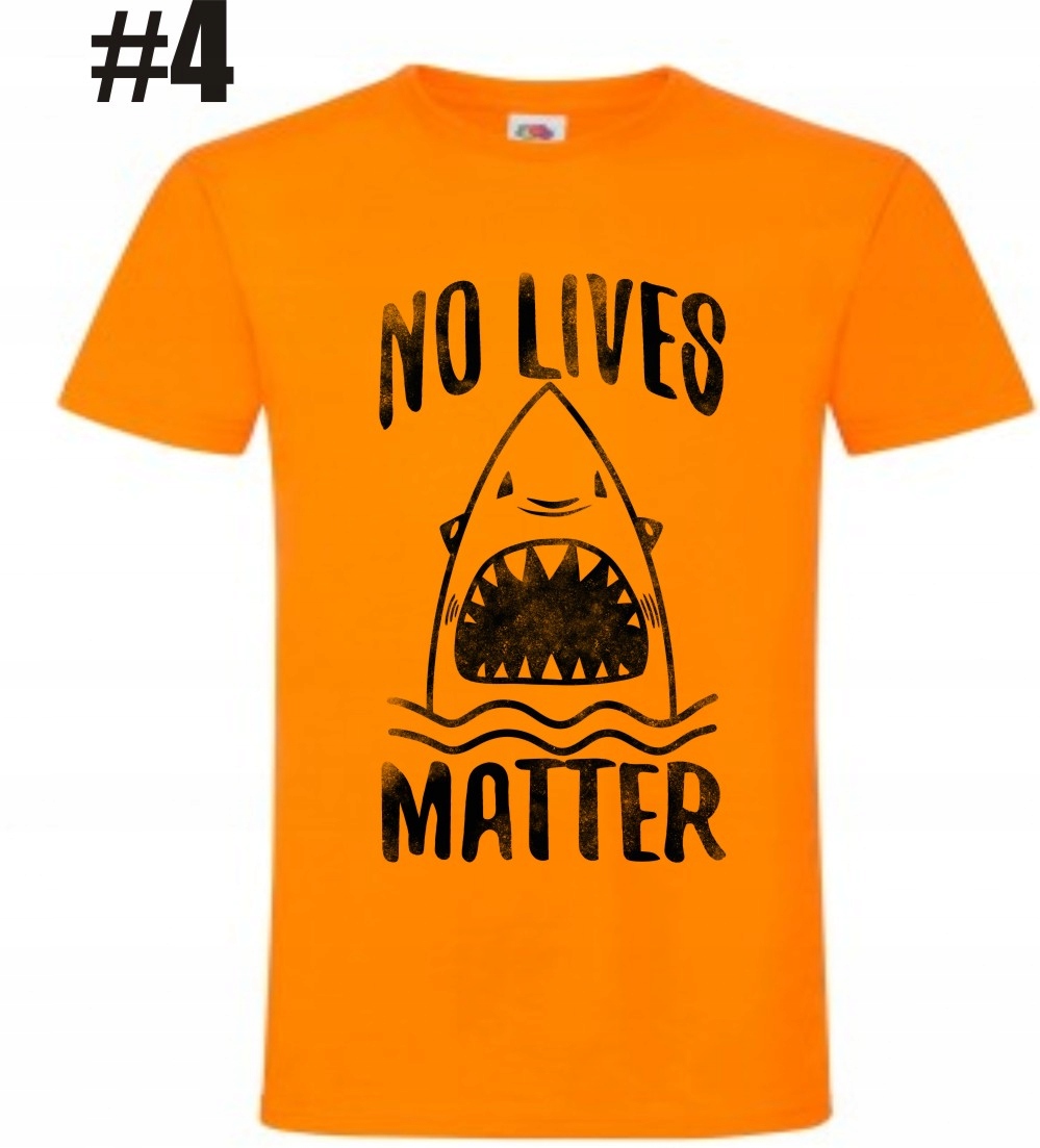 No Lives Matter, Rekin, Koszulka - obrazek 5