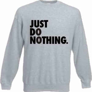 Just Do Nothing, BLUZA
