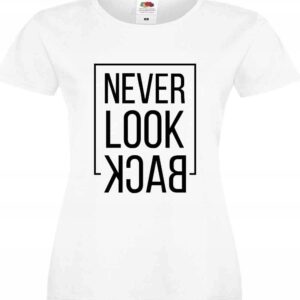 Never look Back, T-shirt koszulka