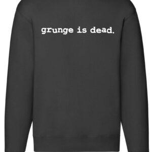 Bluza Grunge is dead