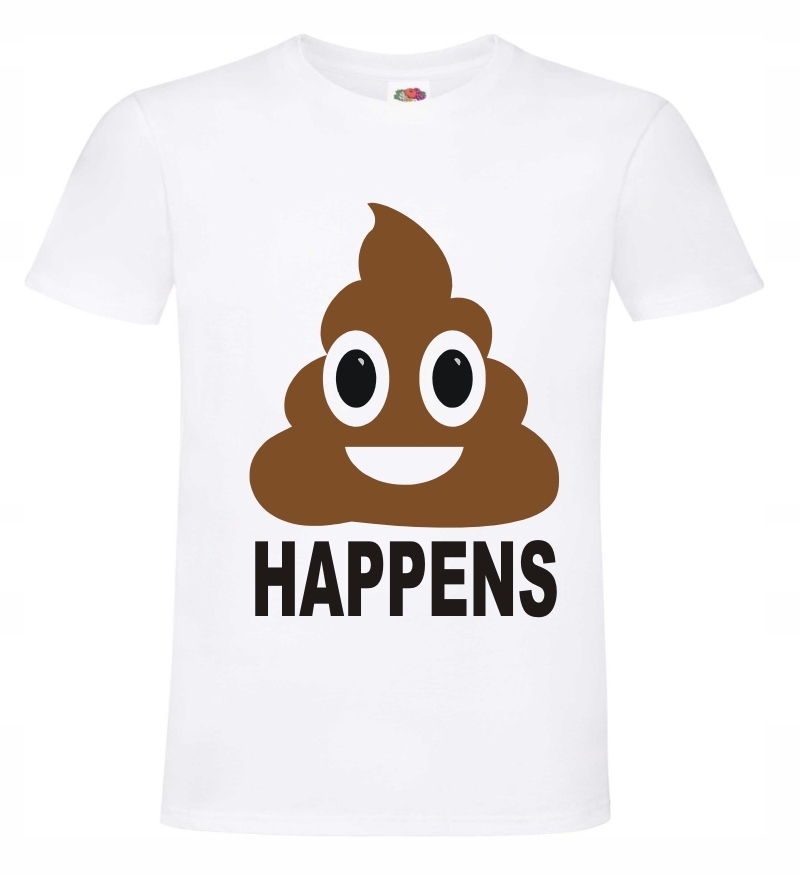 Shit happens, kupa :-) T-shirt, koszulka