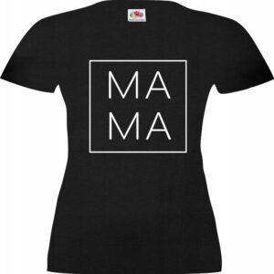 Mama, dla Mamy koszulka, T-shirt