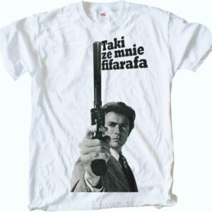 Fifarafa Eastwood, Brudny Harry, Koszulka