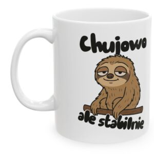 Chujowo Ale Stabilnie, kubek