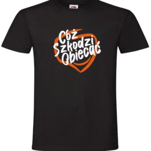 Cóż Szkodzi Obiecać, T-shirt, Koszulka