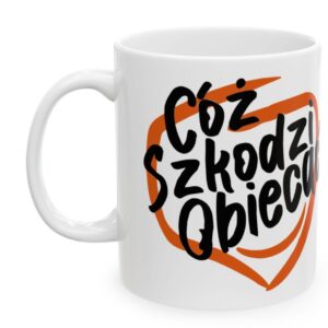 Cóż Szkodzi Obiecać, kubek