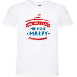 Koszulka Nie Mój Cyrk Nie Moje Małpy, Sejm, , T-shirt