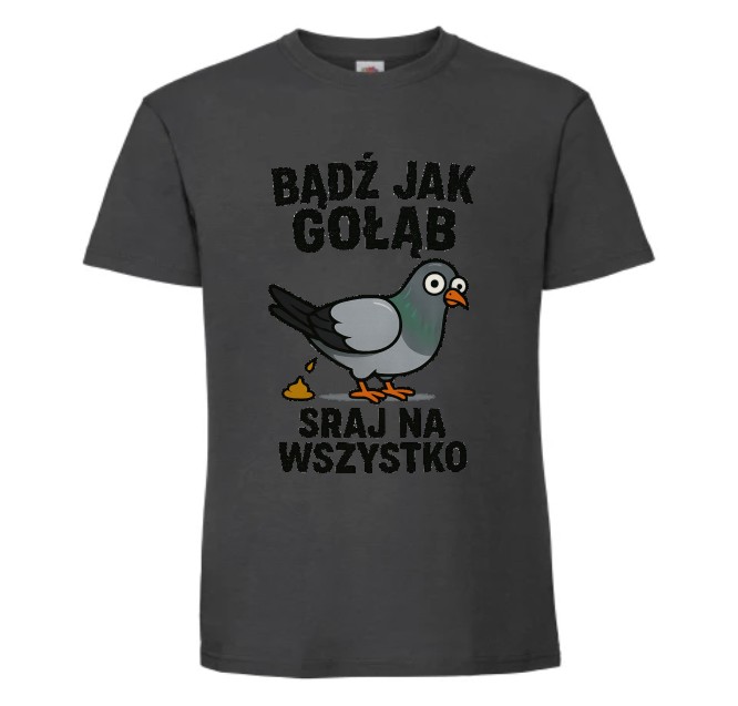Bądź jak Gołąb, Śmieszna Koszulka, T-shirt - obrazek 6