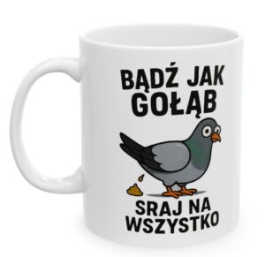 Bądź jak Gołąb, Śmieszny kubek