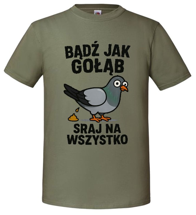 Bądź jak Gołąb, Śmieszna Koszulka, T-shirt - obrazek 3
