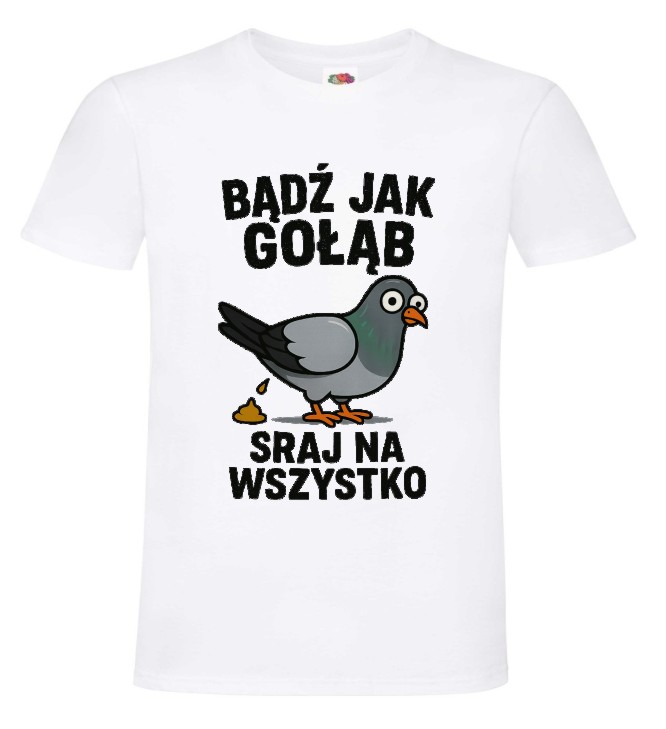Bądź jak Gołąb, Śmieszna Koszulka, T-shirt - obrazek 5