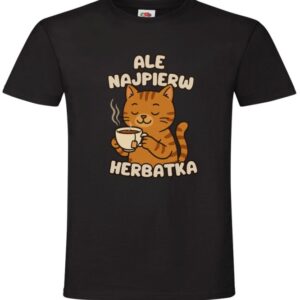 Ale Najpierw Herbatka, Herbata, Kot, Koszulka, T-shirt