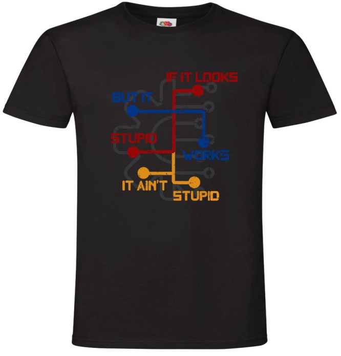 If it Looks Stupid but Works it Ain't Stupid, Inżynier, Koszulka, T-shirt - obrazek 2