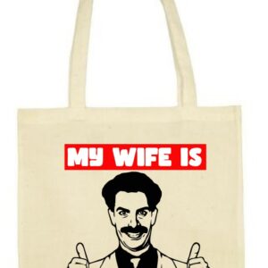 Moja Żona jest Bardzo Fajna, My Wife is Very Nice!, śmieszna torba bawełniana, eko, shopper