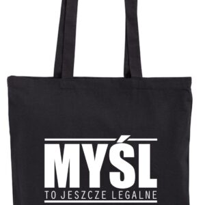 Myśl To jeszcze Legalne, torba, shopper, eko