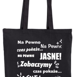 Na Pewno, Jasne, Zobaczymy, Czas Pokaże, Zenek, torba, shopper, eko