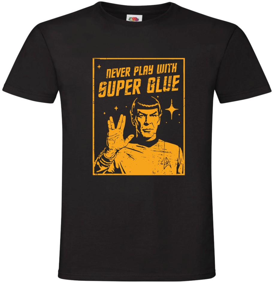 Never Play With Super Glue Mr Spock, T-shirt, Koszulka