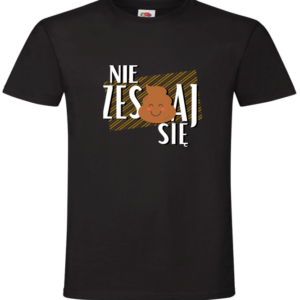 Koszulka Nie Zesraj Się, Kupa, Śmieszna, Koszulka, T-shirt