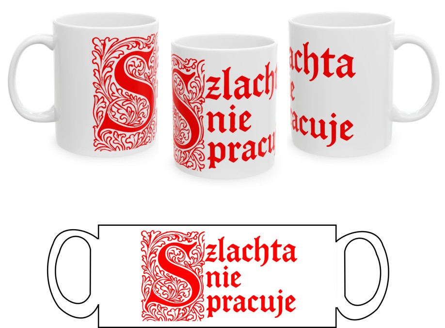 Szlachta nie pracuje, kubek - obrazek 2