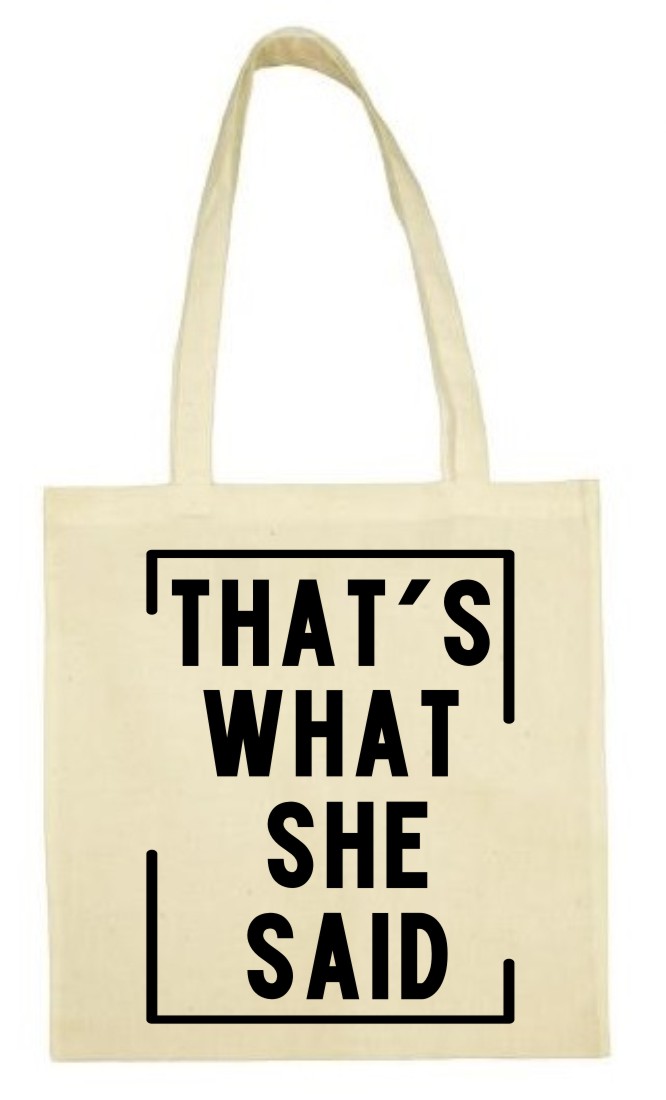 That's What She Said, Tak Powiedziała, Office, torba bawełniana, eko, shopper - obrazek 2
