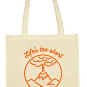 Life's too short to stay cool, Wulkan Torba bawełniana, eko, shopper