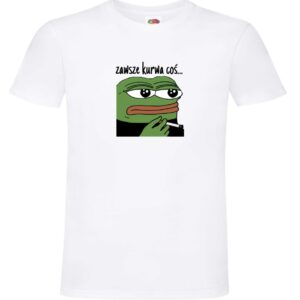 Koszulka Zawsze Kurwa Coś, Problem, T-shirt,