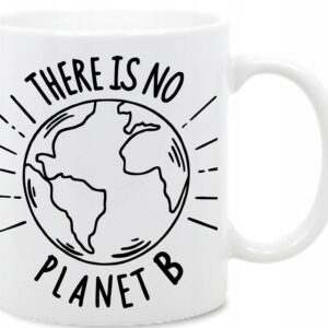 There is no Planet B, Nie ma Planety B, kubek