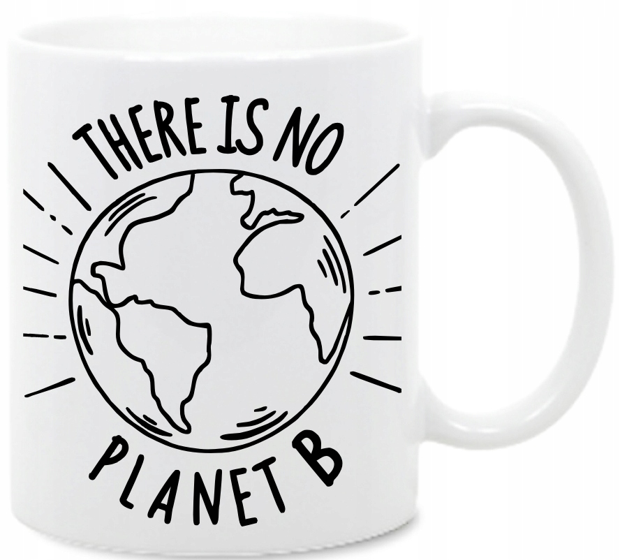 There is no Planet B, Nie ma Planety B, kubek