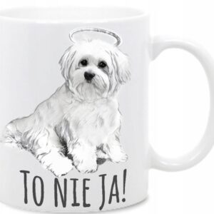 Kubek Maltańczyk Pies Aniołek, To nie ja,