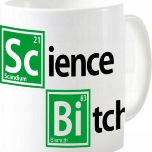 Science Bitch, Bad, kubek