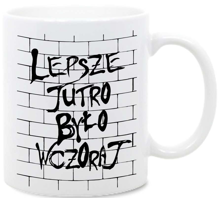 Lepsze jutro było wczoraj, Kubek