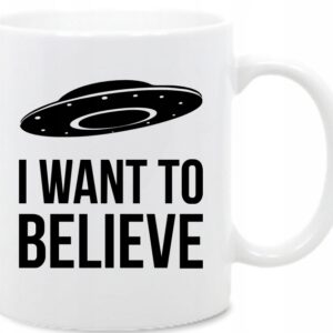 I Want to Believe UFO  kubek