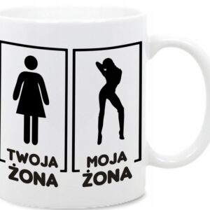 Twoja Żona Moja Żona śmieszny, kubek