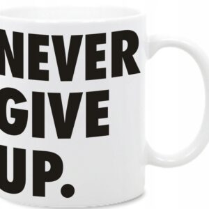 Kubek Never Give Up. kubek