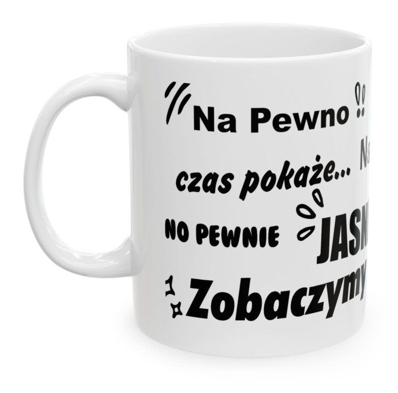 Na Pewno, Jasne, Zobaczymy, Czas Pokaże, Zenek, Kubek