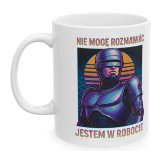 Nie Mogę Rozmawiać Jestem w Robocie, Robota, Kubek