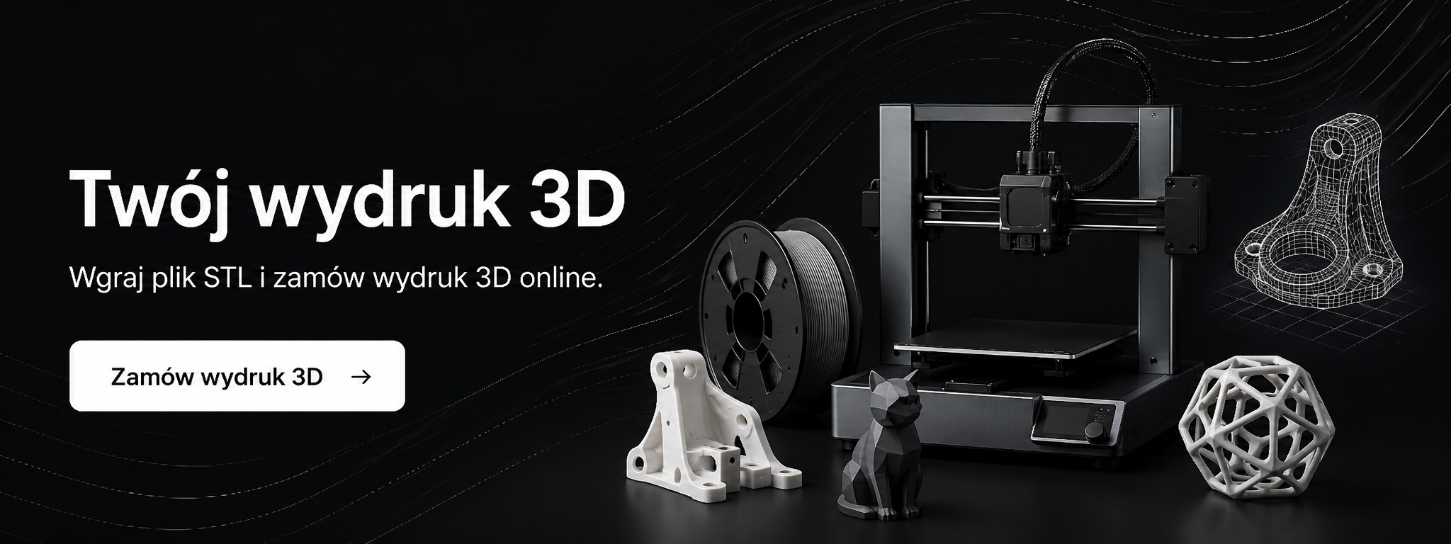Druk 3D na zamówienie i personalizowane produkty