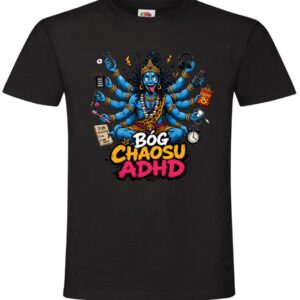 Śmieszna koszulka ADHD Bóg Chaosu
