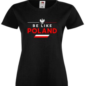 Be like poland t-shirt