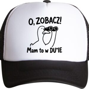 O, zobacz! Mam to w DU*IE Dupie – Śmieszna czapka trucker z gęsią